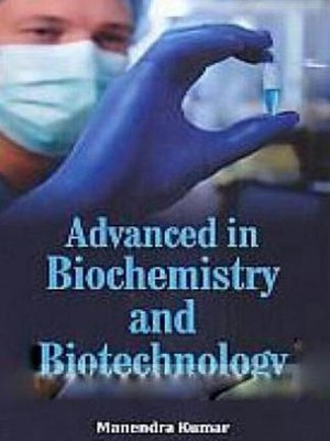 cover image of Advanced Biochemistry and Biotechnology